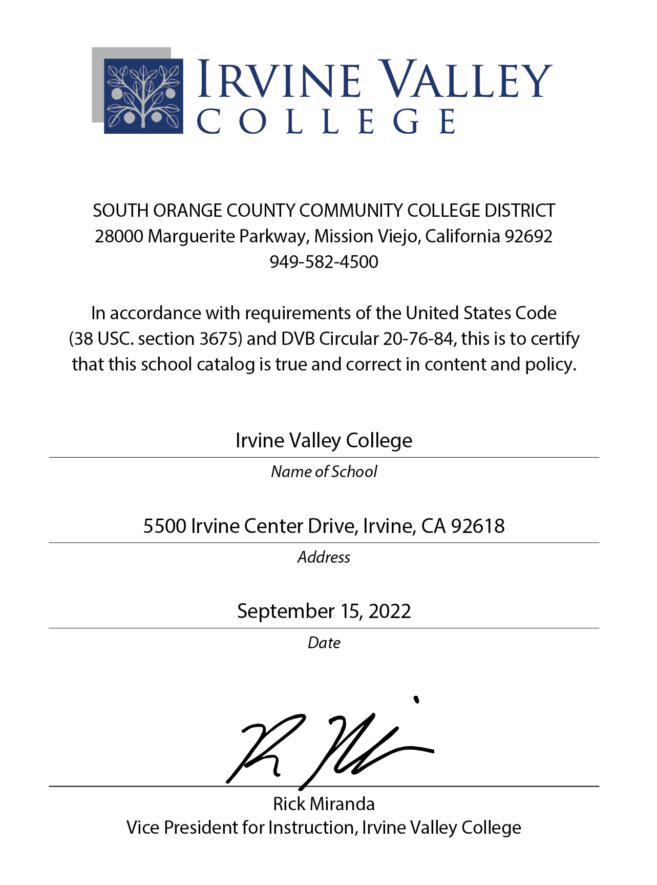 IVC Catalog Certification graphic. The image lists the IVC logo, the address of the South Orange County Community College District, and a statement that in accordance with requirements of the United States Code (38 USC. section 1775) and DVC Circular 20-76-84, this is to certify that this school catalog is true and correct in content and policy. It is signed by IVC Vice President for Instruction Rick Miranda, and is dated Septem ber 15, 2022.